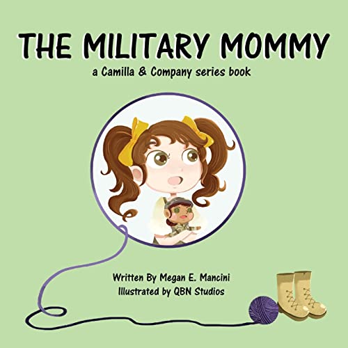 The Military Mommy: a Camilla & Company series book (Camilla & Company Book Series)
