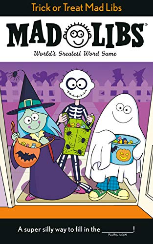 Trick Or Treat Mad Libs: World's Greatest Word Game