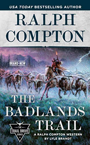Ralph Compton The Badlands Trail (The Trail Drive Series) - 9780593100776