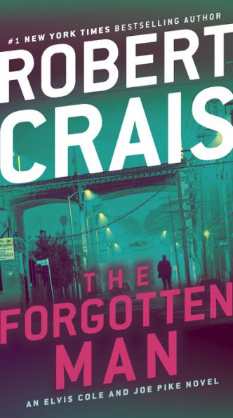 The Forgotten Man: An Elvis Cole And Joe Pike Novel
