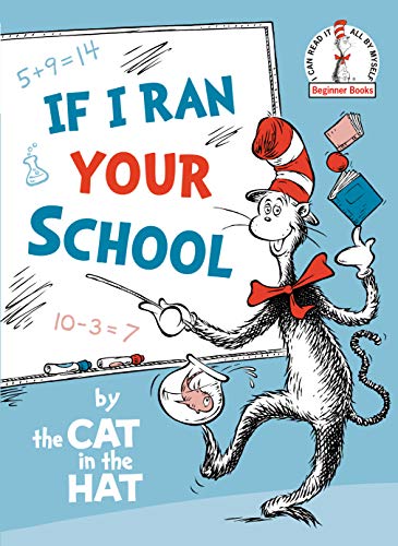 If I Ran Your School-By The Cat In The Hat (Beginner Books) - 9780593181461