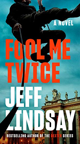 Fool Me Twice (A Riley Wolfe Novel)