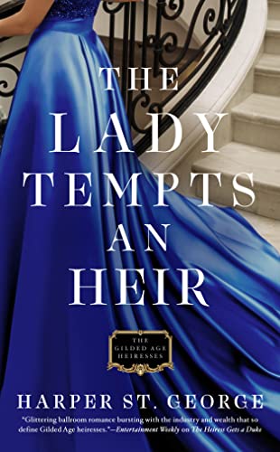 The Lady Tempts An Heir (The Gilded Age Heiresses)