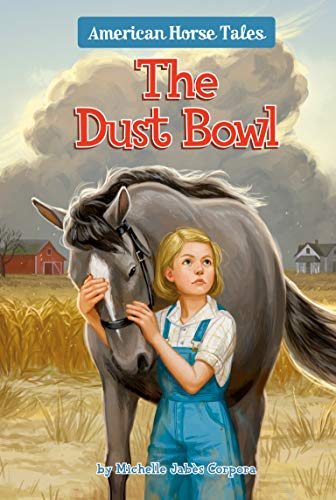 The Dust Bowl #1 (American Horse Tales)