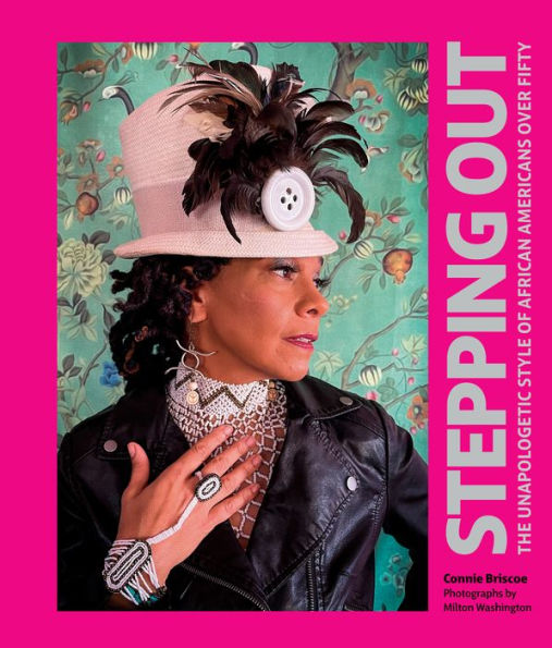 Stepping Out: The Unapologetic Style Of African Americans Over Fifty