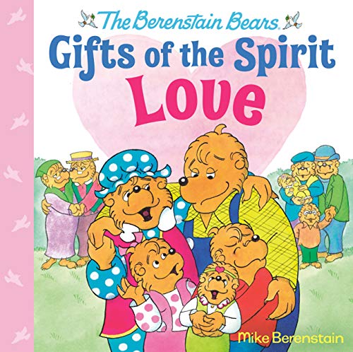Love (Berenstain Bears Gifts Of The Spirit)