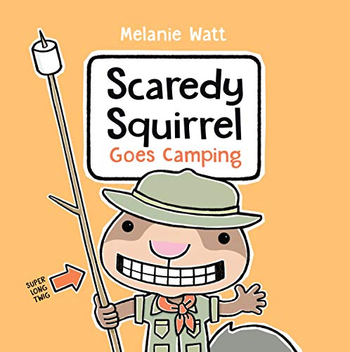 Scaredy Squirrel Goes Camping - 9780593307465
