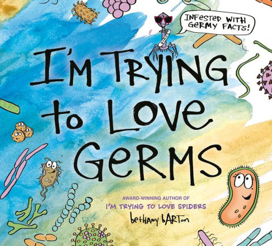 I'M Trying To Love Germs