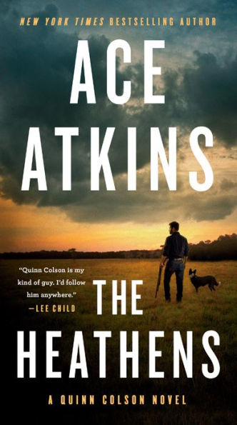 The Heathens (A Quinn Colson Novel) - 9780593328408