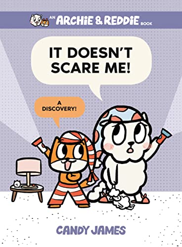 It Doesn't Scare Me!: A Discovery! (An Archie & Reddie Book)