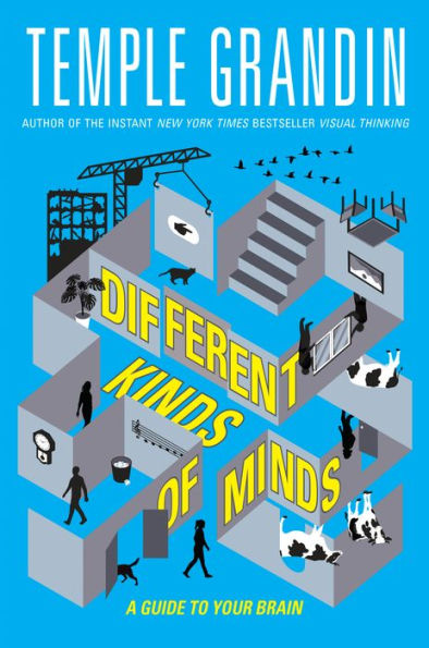 Different Kinds Of Minds: A Guide To Your Brain
