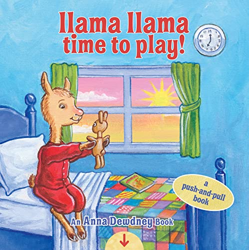 Llama Llama Time To Play: A Push-And-Pull Book