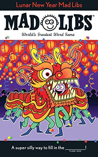 Lunar New Year Mad Libs : World's Greatest Word Game