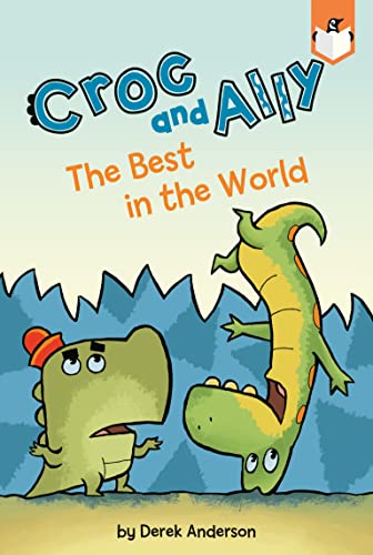 The Best In The World (Croc And Ally)