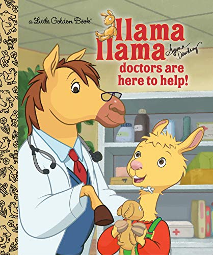 Llama Llama Doctors Are Here To Help! (Little Golden Book)