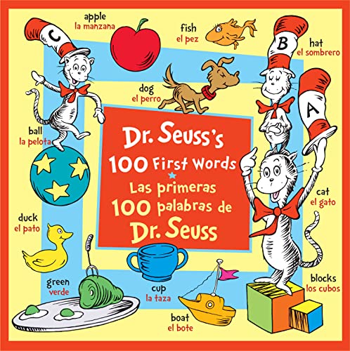 Dr. Seuss's 100 First Words/Las Primeras 100 Palabras De D