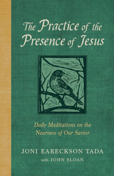 The Practice Of The Presence Of Jesus: Daily Meditations On The Nearness Of Our Savior