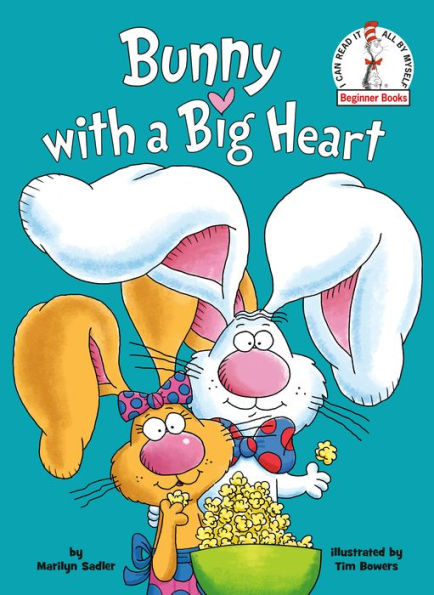 Bunny With A Big Heart (Beginner Books(R))