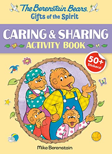 The Berenstain Bears Gifts Of The Spirit Caring & Sharing Activity Book (Berenstain Bears)