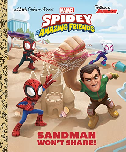 Sandman Won't Share! (Marvel Spidey And His Amazing Friends) (Little Golden Book)