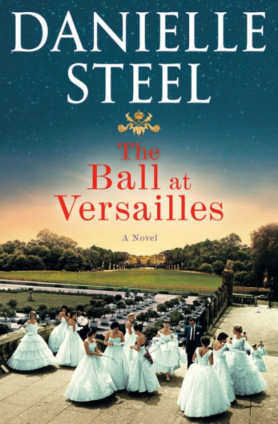 The Ball At Versailles: A Novel