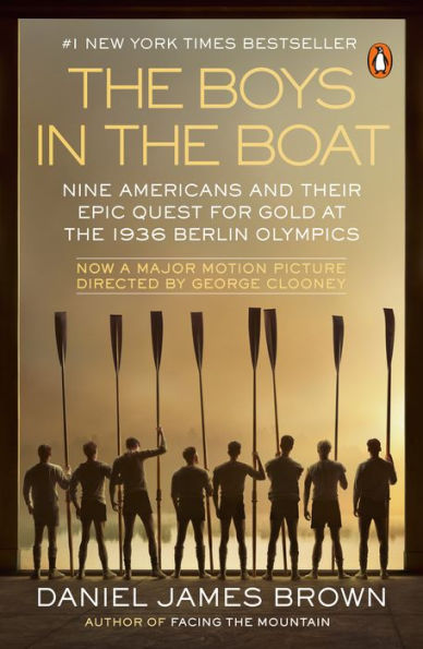 The Boys In The Boat (Movie Tie-In): Nine Americans And Their Epic Quest For Gold At The 1936 Berlin Olympics