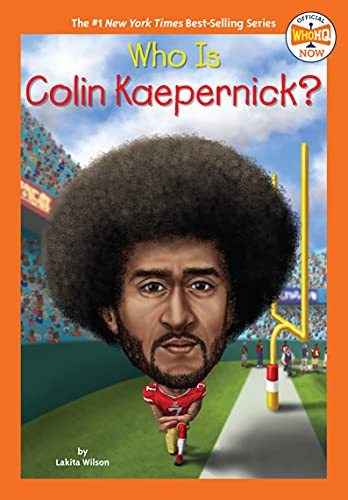 Who Is Colin Kaepernick? (Who Hq Now)