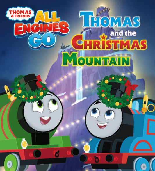 Thomas And The Christmas Mountain (Thomas & Friends: All Engines Go)