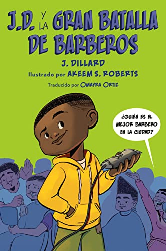 J.D. y la gran batalla de barberos (J.D. el ni?o barbero) (Spanish Edition)