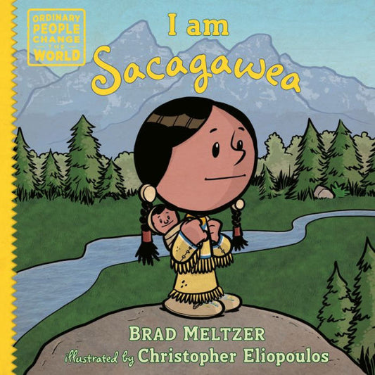 I Am Sacagawea (Ordinary People Change The World) - 9780593619186
