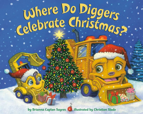 Where Do Diggers Celebrate Christmas? (Where Do...Series) - 9780593647691