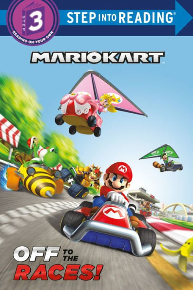 Off To The Races! (Nintendo? Mario Kart) (Step Into Reading)