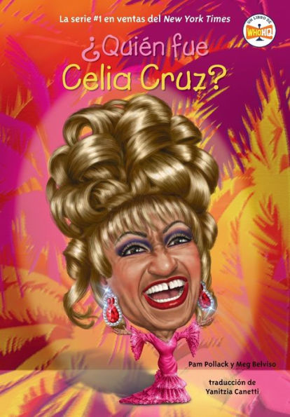 ?QuiEn fue Celia Cruz? (Spanish Edition)