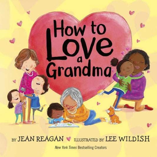 How To Love A Grandma (How To Series)