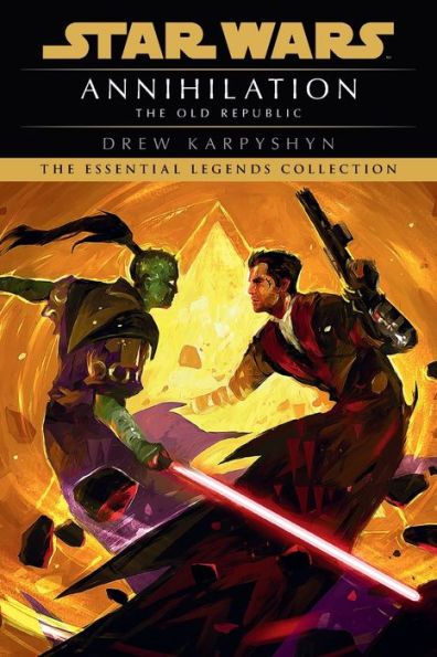 Annihilation: Star Wars Legends (The Old Republic) (Star Wars: The Old Republic - Legends)
