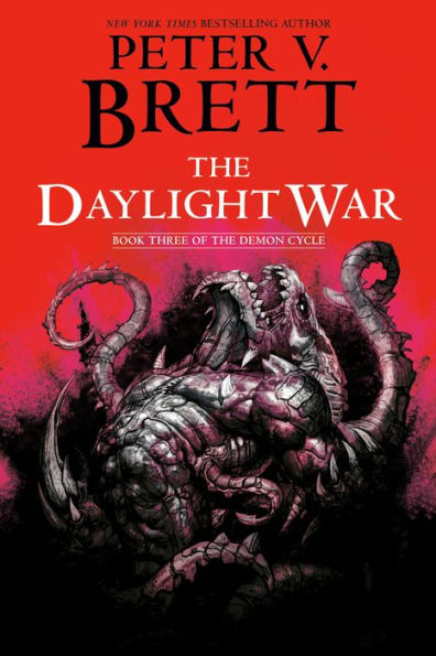 The Daylight War: Book Three Of The Demon Cycle