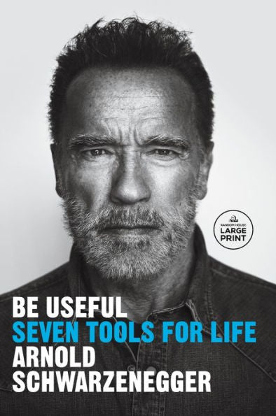 Be Useful: Seven Tools For Life (Random House Large Print)