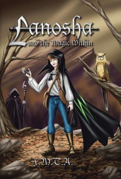 Lanosha And The Magic Within: Book One