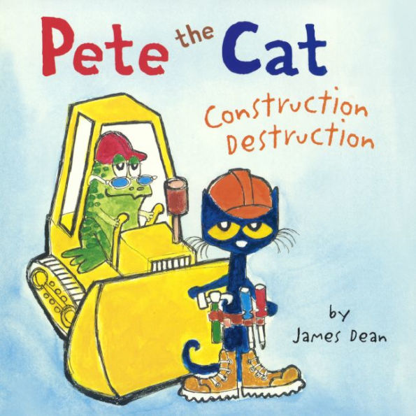 Construction Destruction (Pete The Cat)