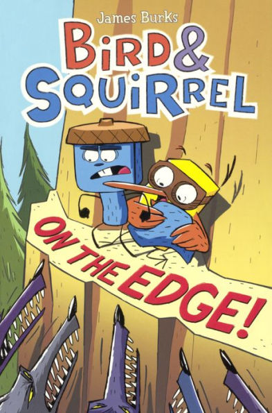 Bird & Squirrel On The Edge (Turtleback School & Library Binding Edition)