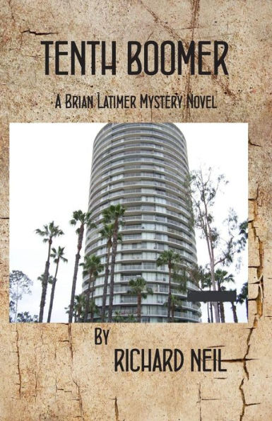 Tenth Boomer: A Brian Latimer Mystery Novel
