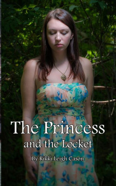 The Princess And The Locket (The Princess Trilogy)