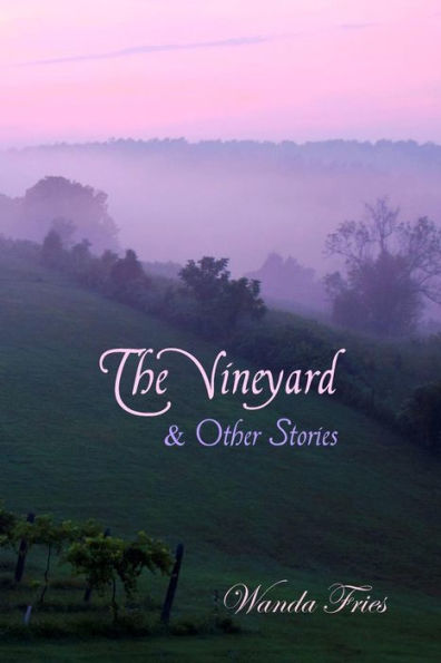 The Vineyard And Other Stories