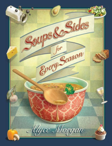 Soups & Sides For Every Season
