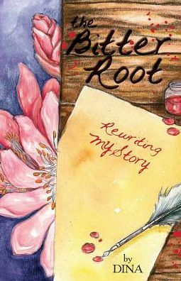 Rewriting My Story (The Bitter Root Series)