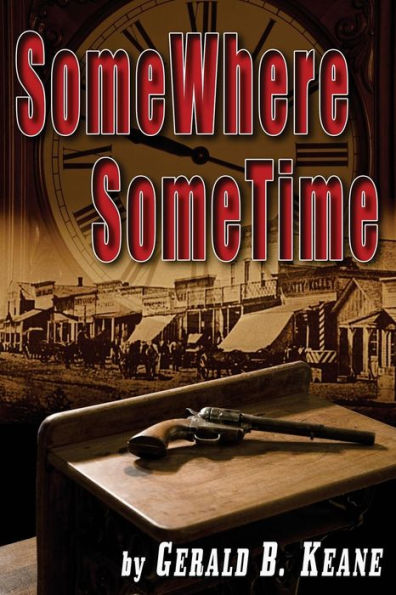 Somewhere Sometime (A Will Barrett Space-Time Research Project Novel)