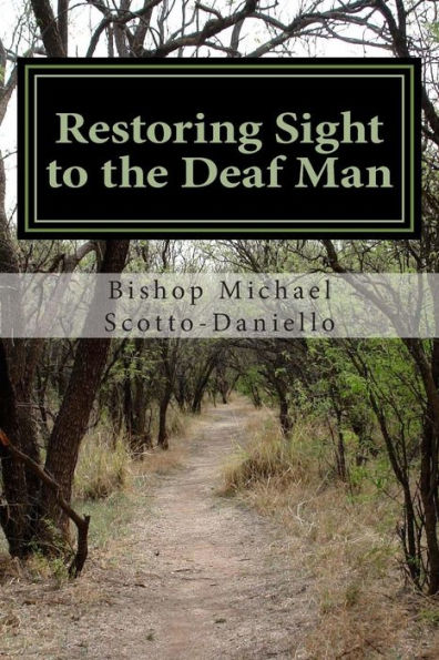 Restoring Sight To The Deaf Man