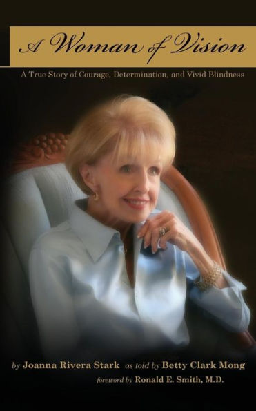 A Woman Of Vision: A True Story Of Courage, Determination, And Vivid Blindness