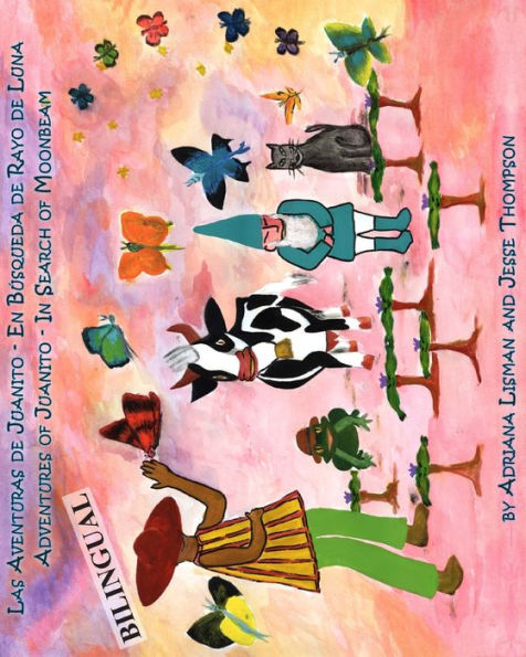 The Adventures Of Juanito - In Search Of Moonbeam (Spanish Edition)