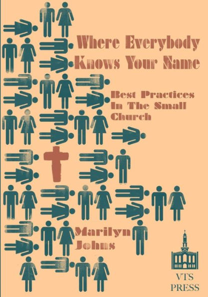 Where Everybody Knows Your Name: Best Practices In The Small Church